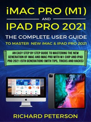 cover image of iMac Pro (M1)  and iPad Pro 2021 (5th Generation) the Complete User Guide